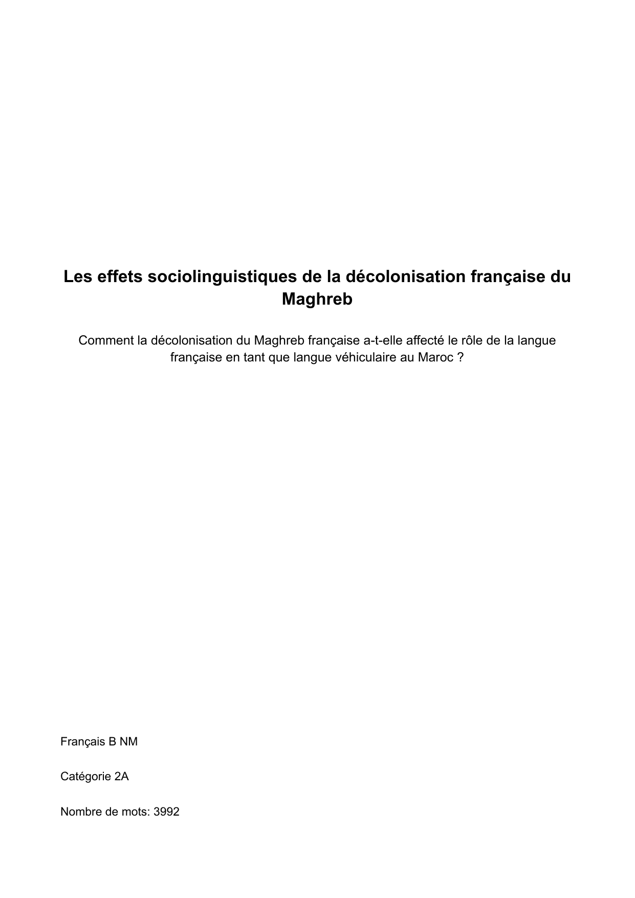 Comment la décolonisation du Maghreb française a-t-elle affecté le rôle de la langue française en tant que langue véhiculaire au Maroc ? - French B EE exemplar scored D