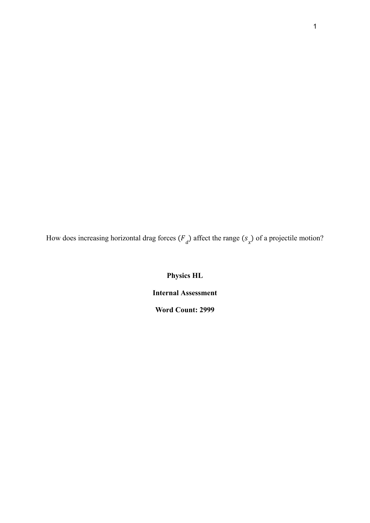 How does increasing horizontal drag forces affect the range of a projectile motion? - Physics IA exemplar scored 6