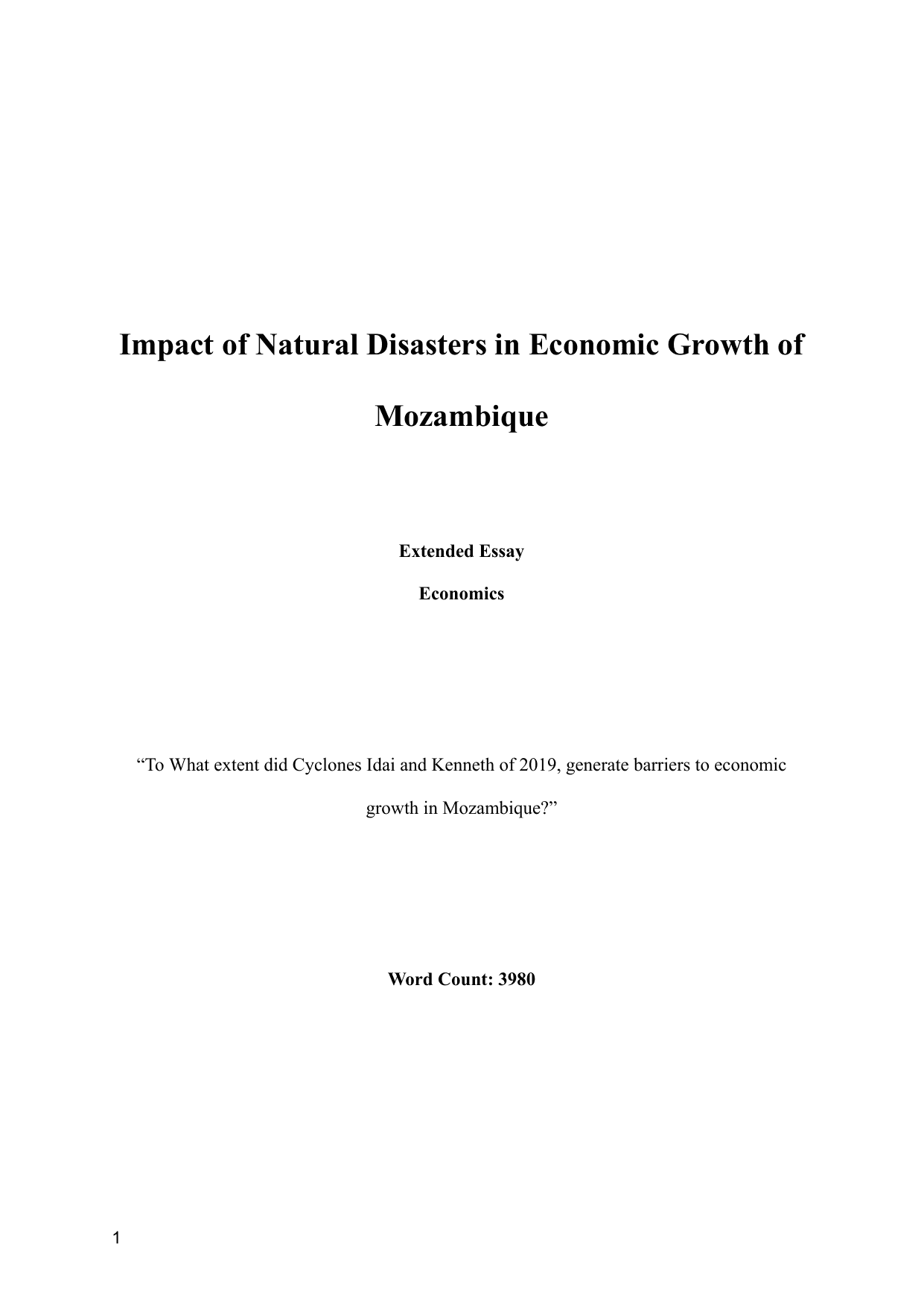 “To What extent did Cyclones Idai and Kenneth of 2019, generate barriers to economic growth in Mozambique?" - Economics EE exemplar scored C