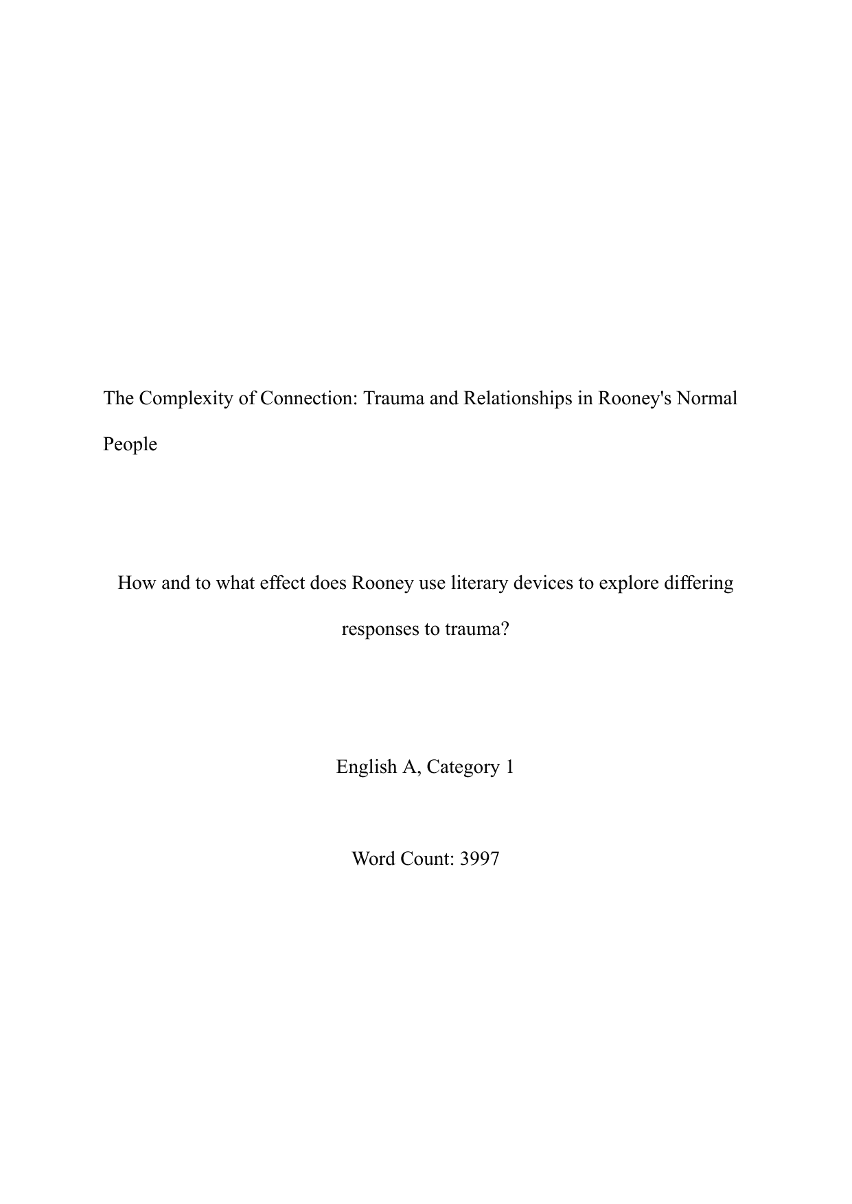 How and to what effect does Rooney use literary devices to explore differing responses to trauma? - English A Lit EE exemplar scored A