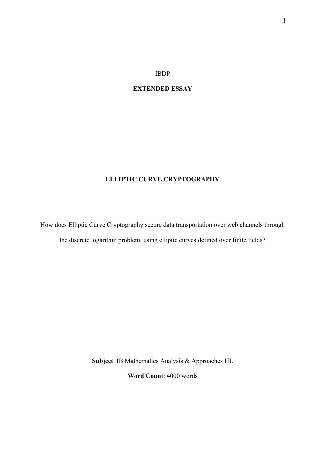 How does Elliptic Curve Cryptography secure data transportation over web channels through the discrete logarithm problem, using elliptic curves defined over finite fields? - Mathematics Analysis and Approaches (AA) EE exemplar scored B