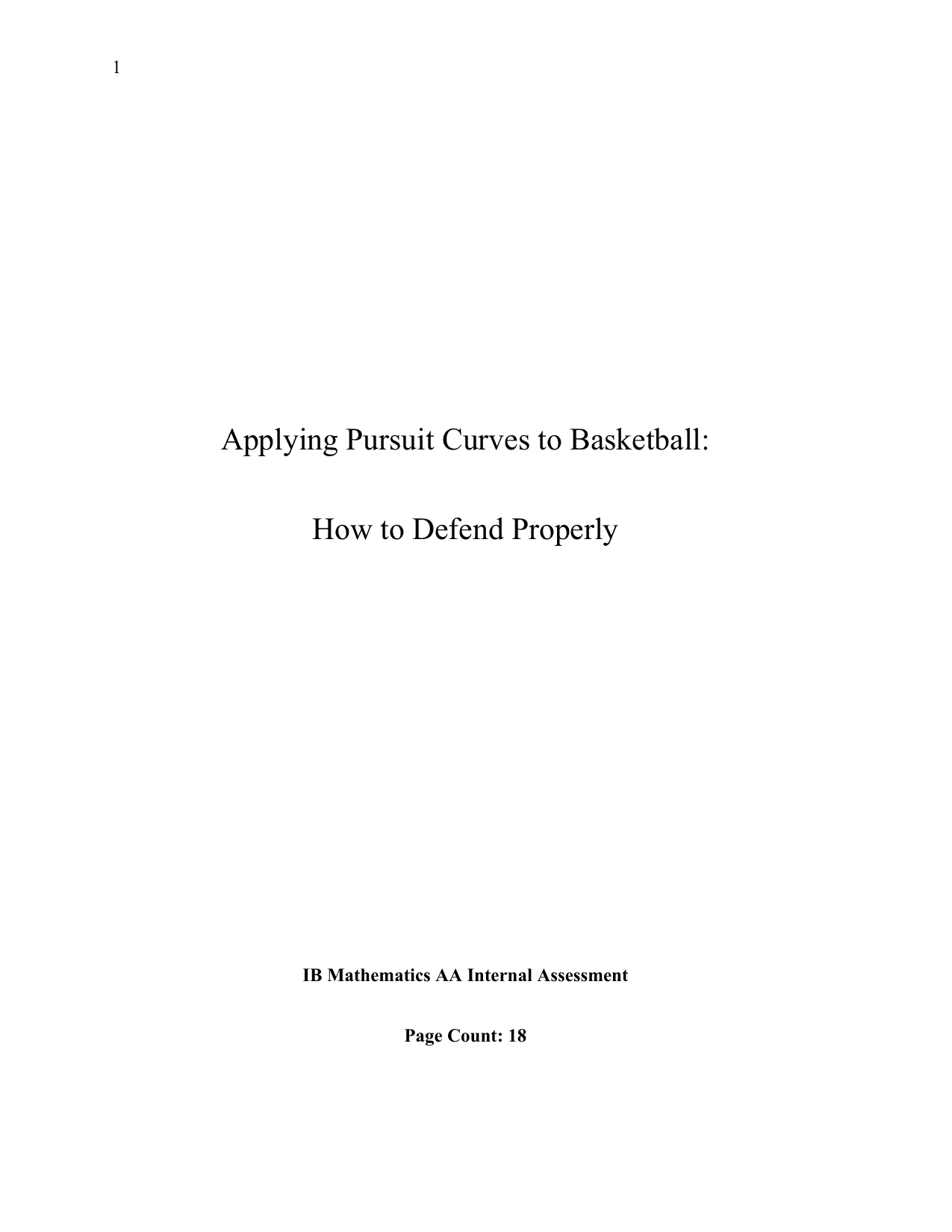 Applying Pursuit Curves to Basketball:
How to Defend Properly
