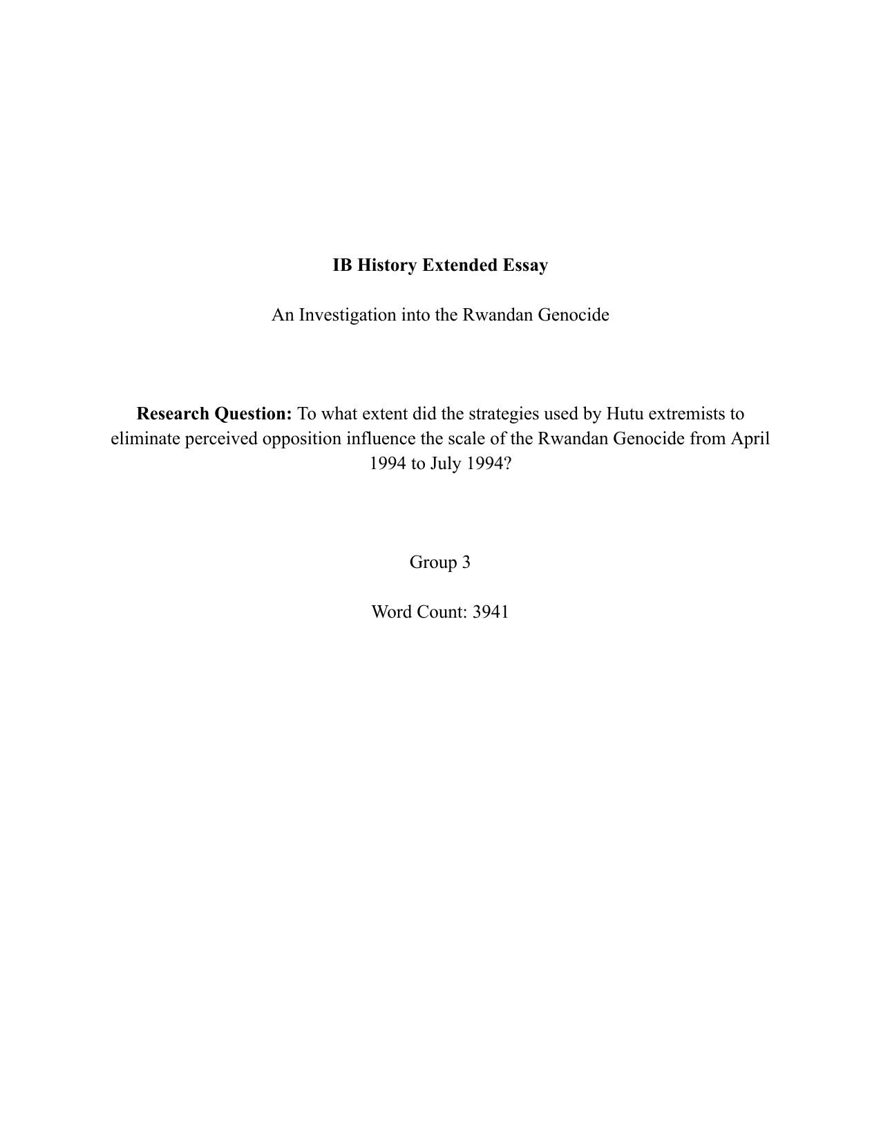 To what extent did the strategies used by Hutu extremists to eliminate perceived opposition influence the scale of the Rwandan Genocide from April 1994 to July 1994? - History EE exemplar scored B