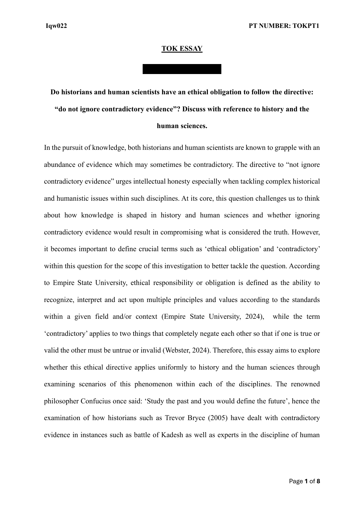 M25 #1: Do historians and human scientists have an ethical obligation to follow the directive: "do not ignore contradictory evidence"? Discuss with reference to history and the human sciences. - Theory of Knowledge (TOK) TOK exemplar scored A