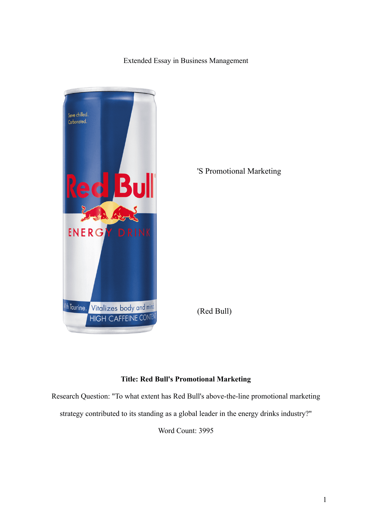 To what extent has Red Bull's above-the-line promotional marketing strategy contributed to its standing as a global leader in the energy drinks industry? - Business Management EE exemplar scored B