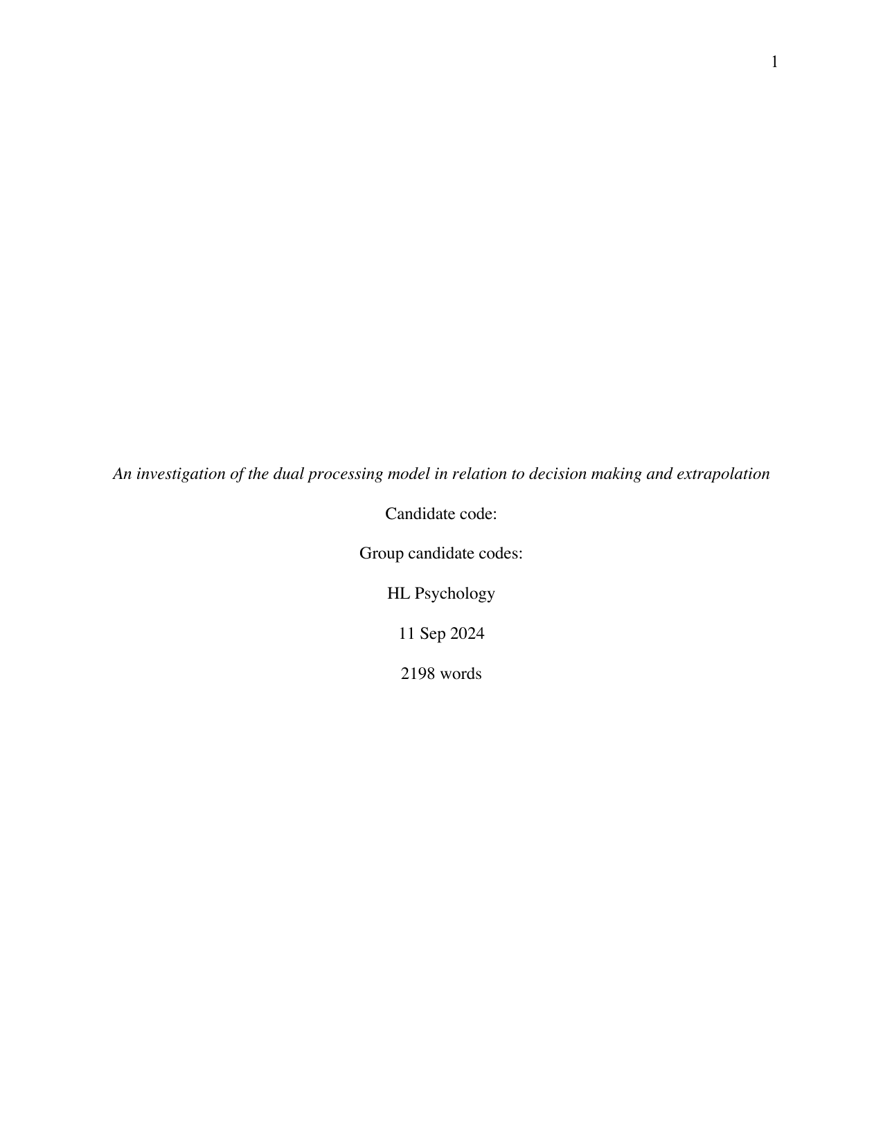 An investigation of the dual processing model in relation to decision making and extrapolation - Psychology IA exemplar scored 7