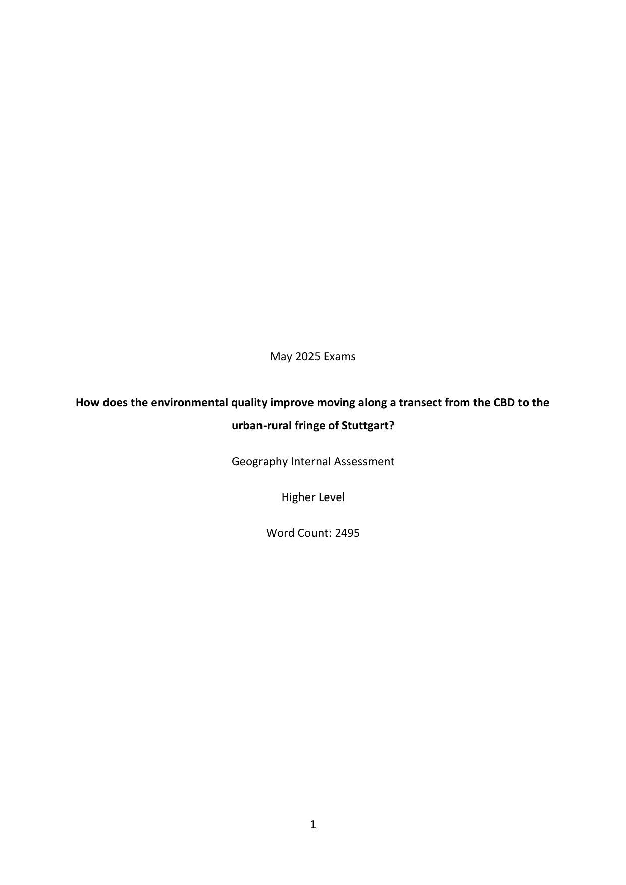 How does the environmental quality improve moving along a transect from the CBD to the
urban-rural fringe of Stuttgart? - Geography IA exemplar scored 7