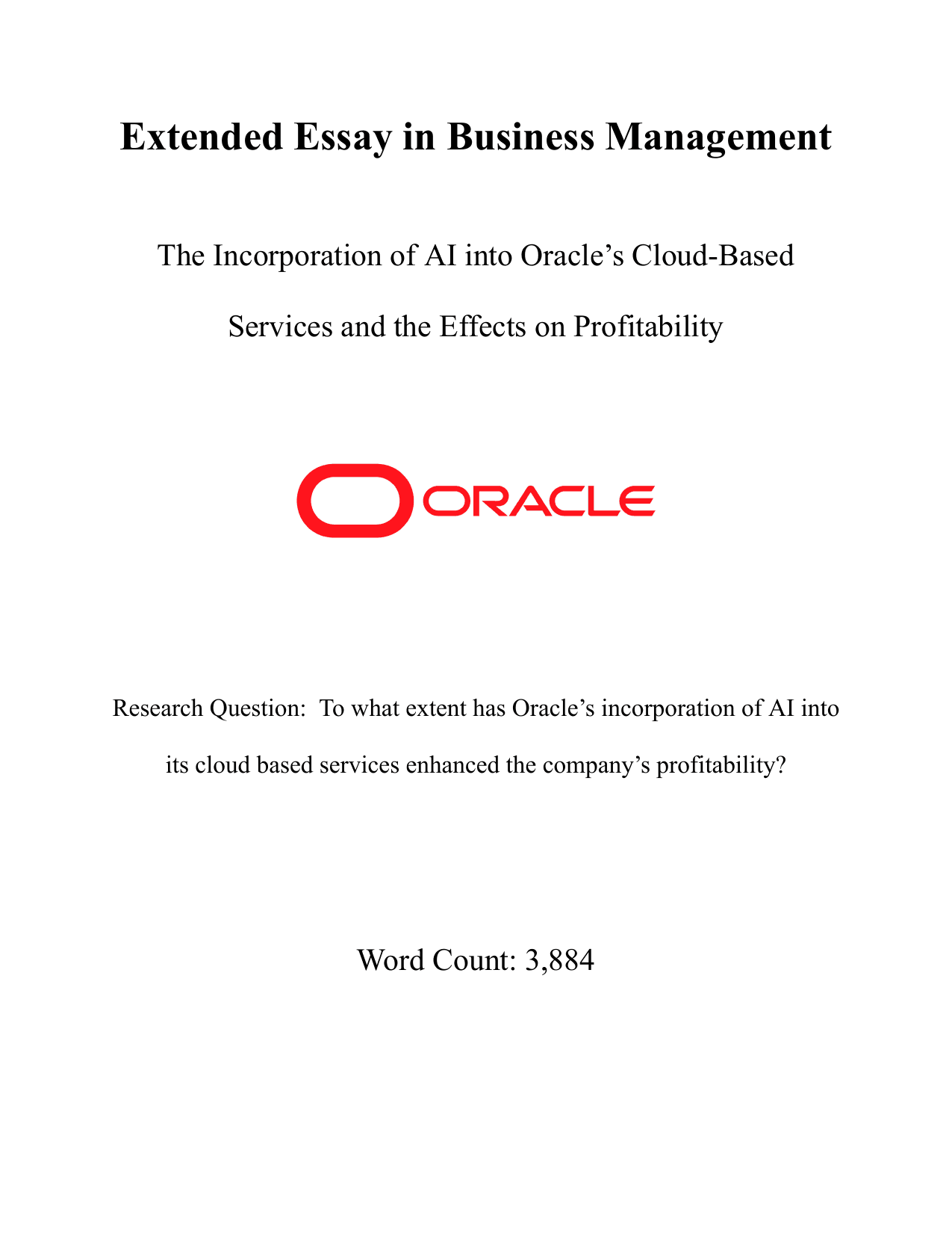 To what extent has Oracle’s incorporation of AI into
its cloud based services enhanced the company’s profitability? - Business Management EE exemplar scored C