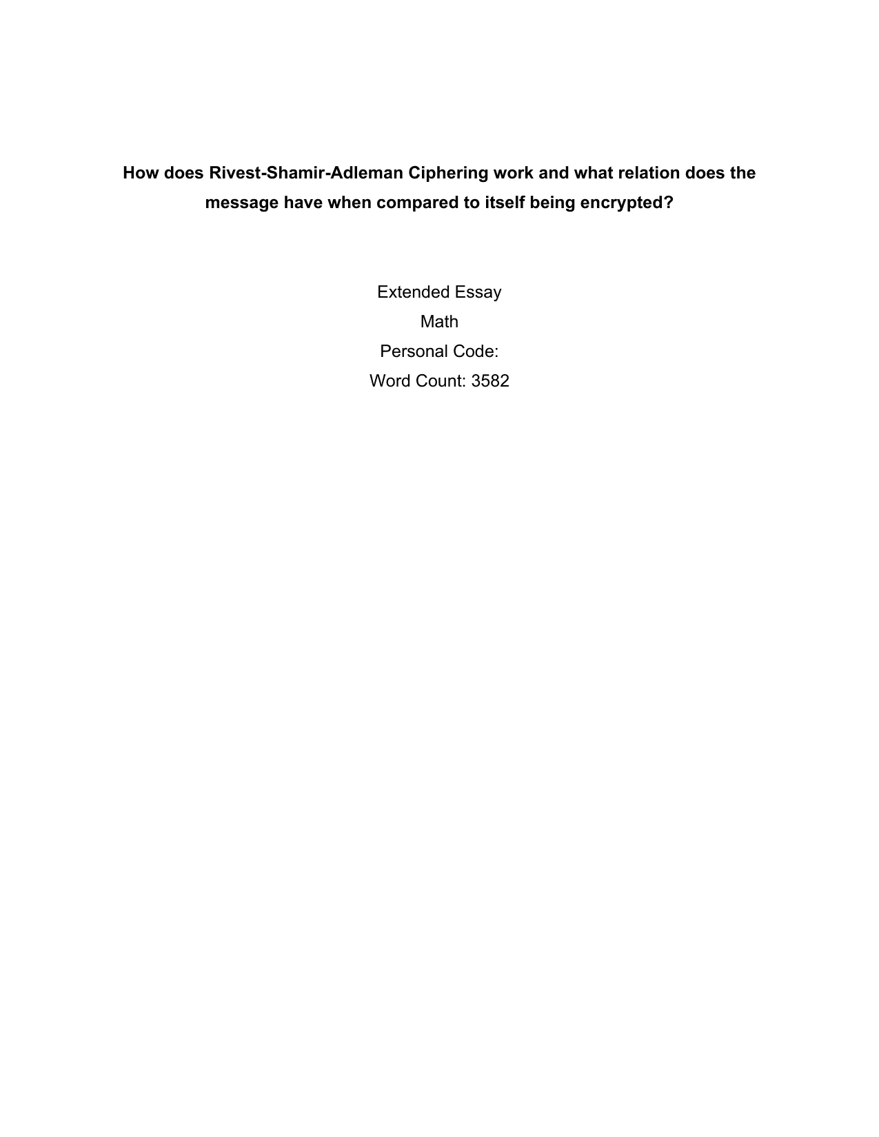How does Rivest-Shamir-Adleman Ciphering work and what relation does the message have when compared to itself being encrypted?