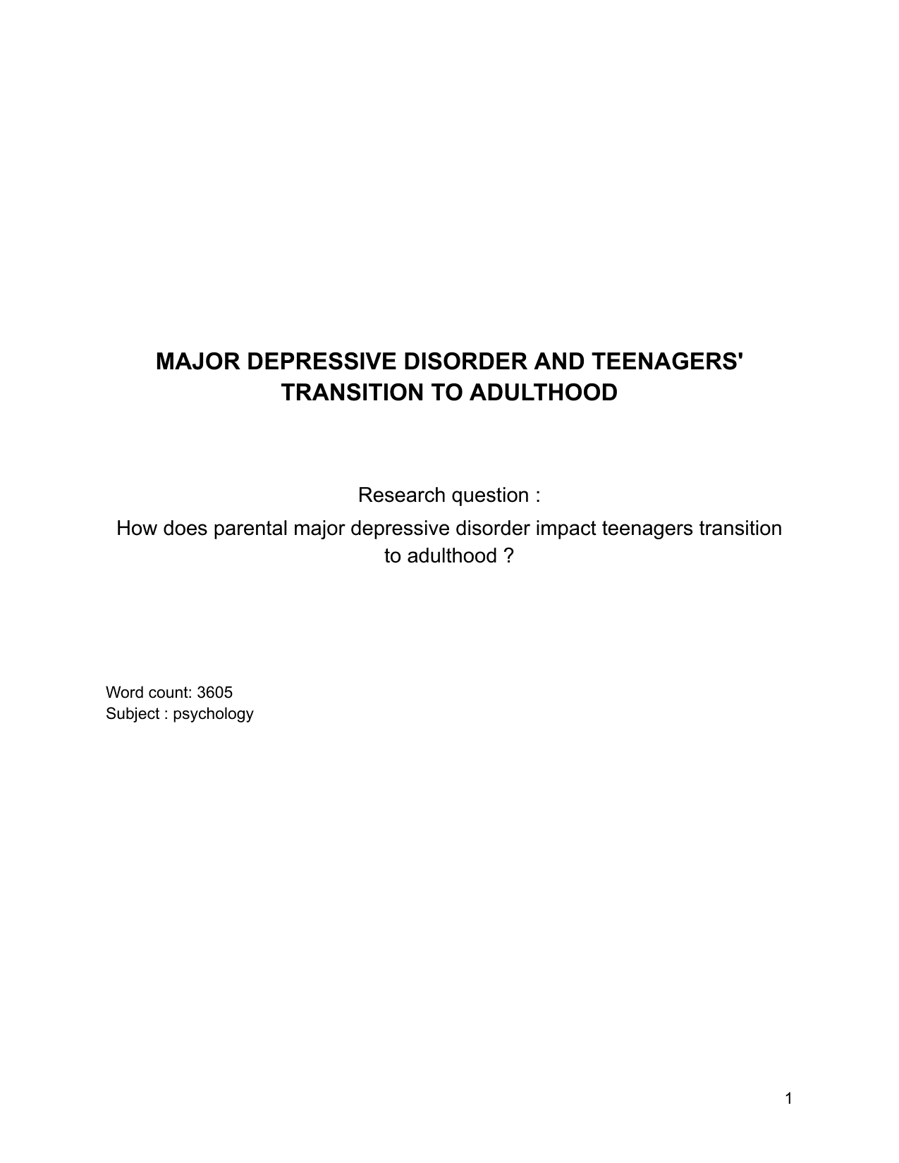 How does parental major depressive disorder impact teenagers transition
to adulthood ? - Psychology EE exemplar scored B