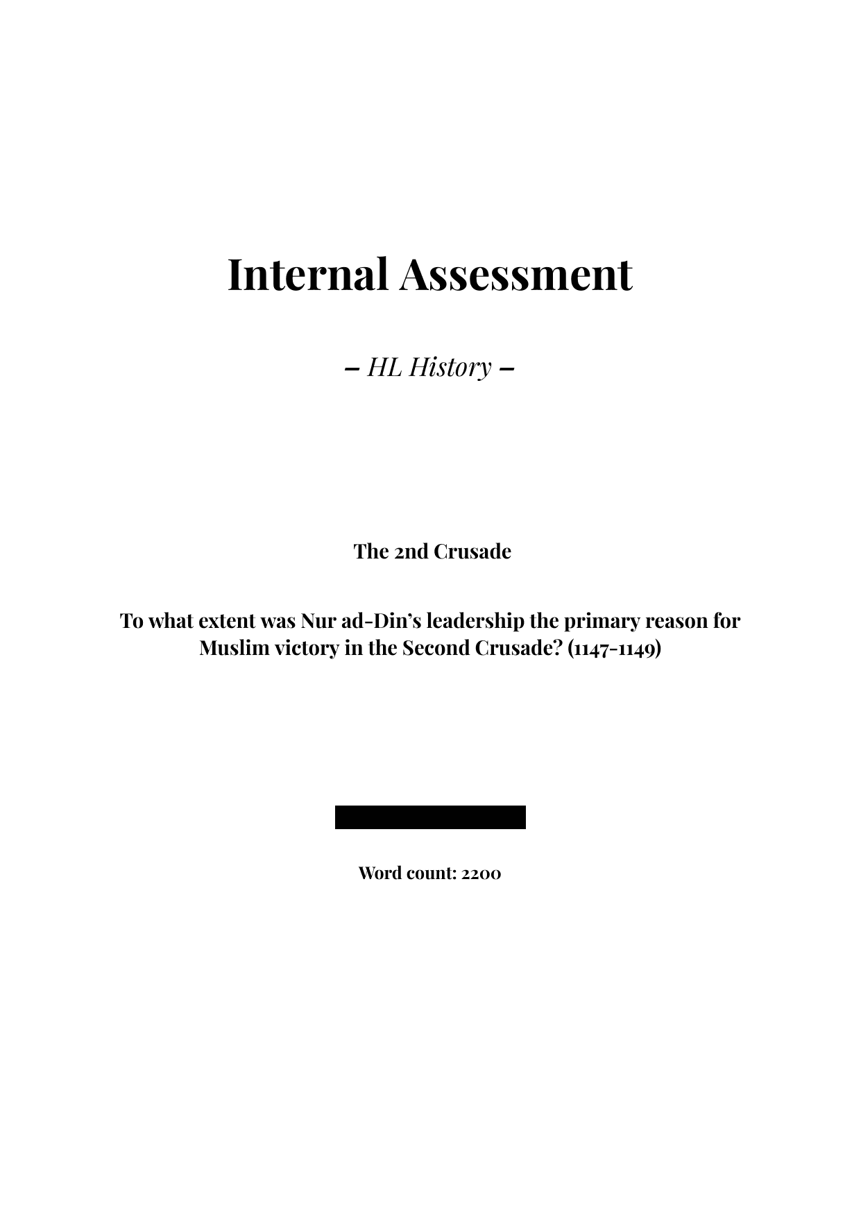 To what extent was Nur ad-Din’s leadership the primary reason for Muslim victory in the Second Crusade? (1147-1149) - History IA exemplar scored 7