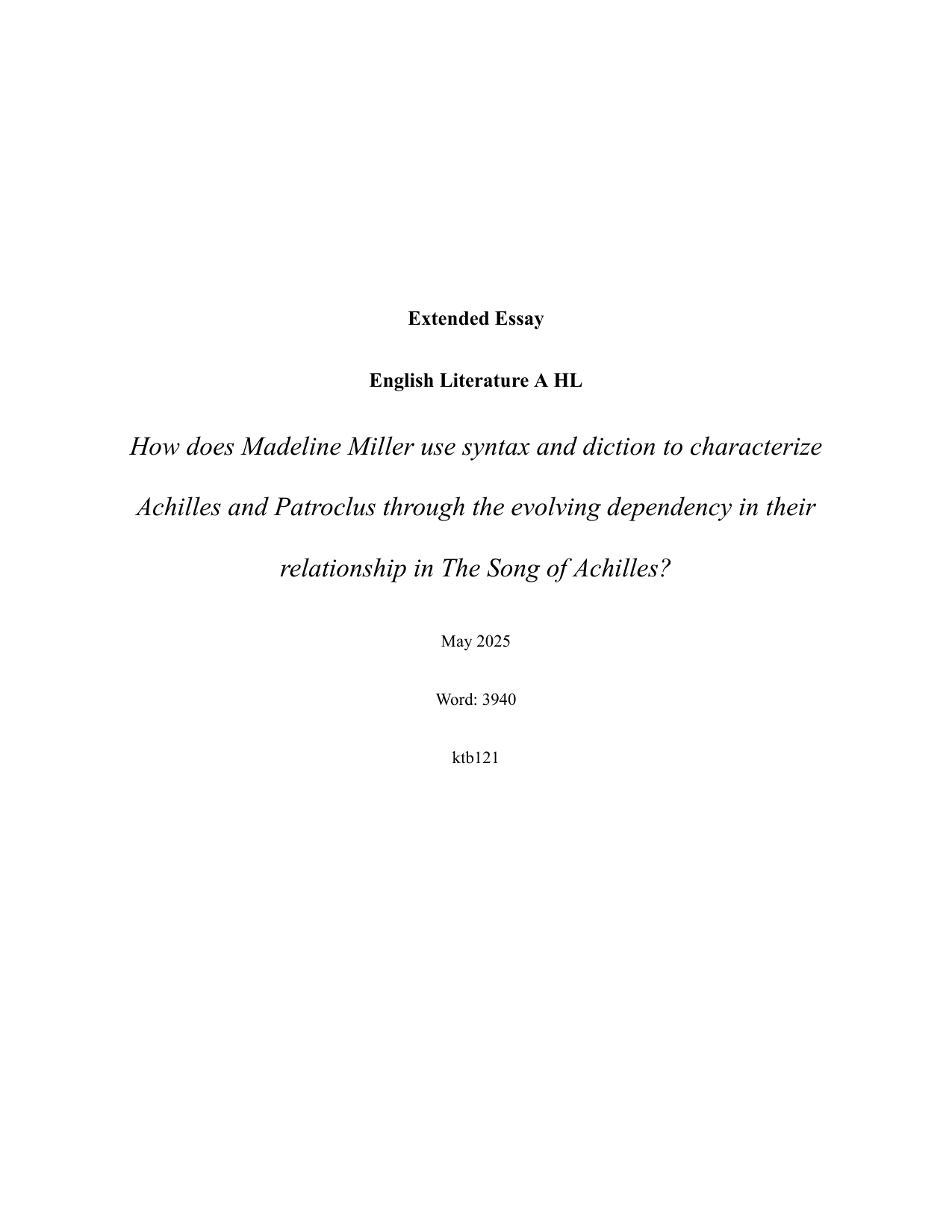 How does Madeline Miller use syntax and diction to characterize Achilles and Patroclus through the evolving dependency in their relationship in The Song of Achilles? - English A Lit EE exemplar scored C