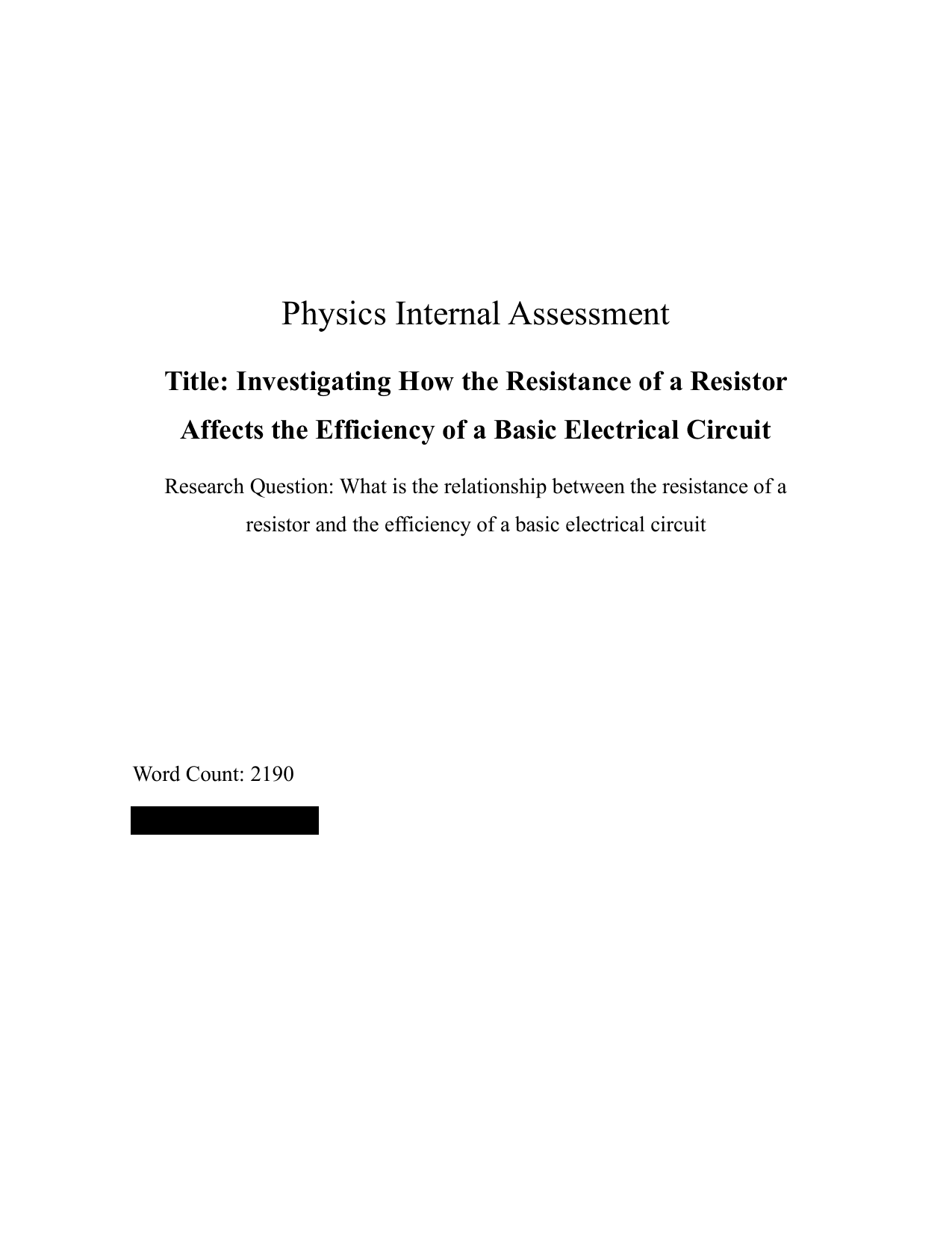 What is the relationship between the resistance of a
resistor and the efficiency of a basic electrical circuit