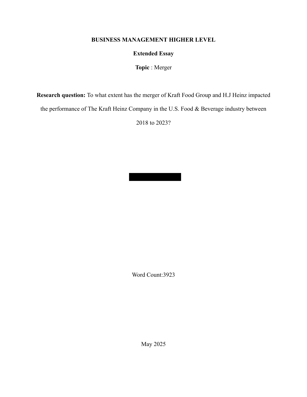 To what extent has the merger of Kraft Food Group and H.J Heinz impacted  the performance of The Kraft Heinz Company in the U.S. Food & Beverage industry between 2018 to 2023? - Business Management EE exemplar scored A