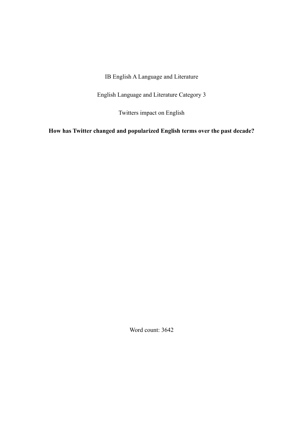 How has Twitter changed and popularized English terms over the past decade? - English A Lang & Lit EE exemplar scored B