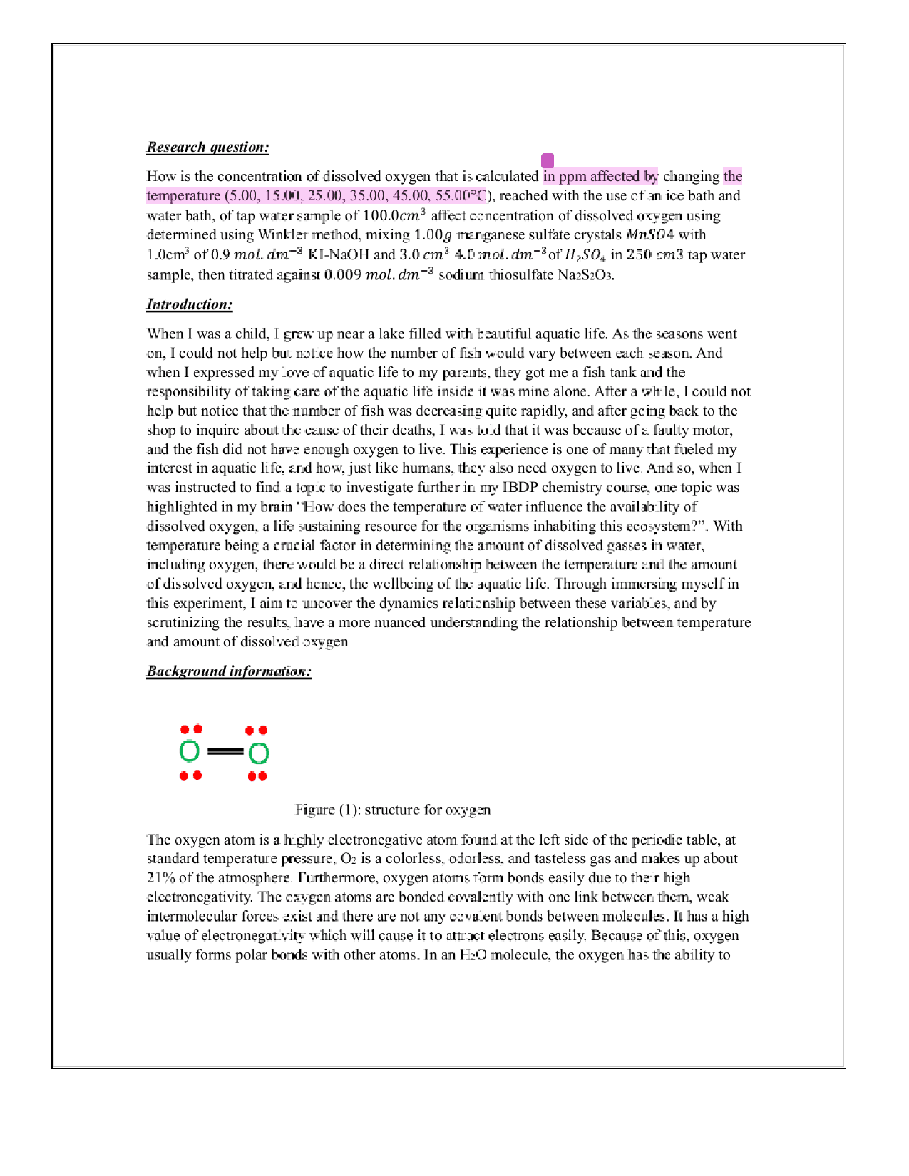How is the concentration of dissolved oxygen that is calculated in ppm affected by the temperature (5.00, 10.00, 25.00, 35.00, 45.00, 55.00), reacehd with the use of an ice bath and water bath, of tap water sample of 100.0 cm3 affect concentration of dissolved oxygen using determined using winkler method, mixing 1.00g manganese sulafte crystals MnSO4 with 1.0 cm3 of 0.9 mol.dm-1 KI-NaOH and 3.0 cm3 4.0 mol.dm-3 of H2SO4 in 250 cm3 tap water sample, then titrated against 0.009 mol.dm-3 sodium thiosulfate Na2S2O3 - Chemistry IA exemplar scored 6