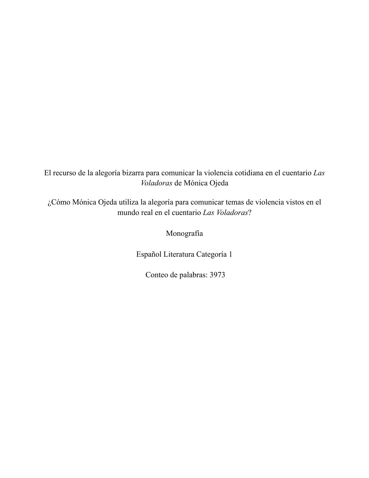 ¿Cómo Mónica Ojeda utiliza la alegoría para comunicar temas de violencia vistos en el mundo real en el cuentario Las Voladoras? - Spanish ab initio EE exemplar scored A