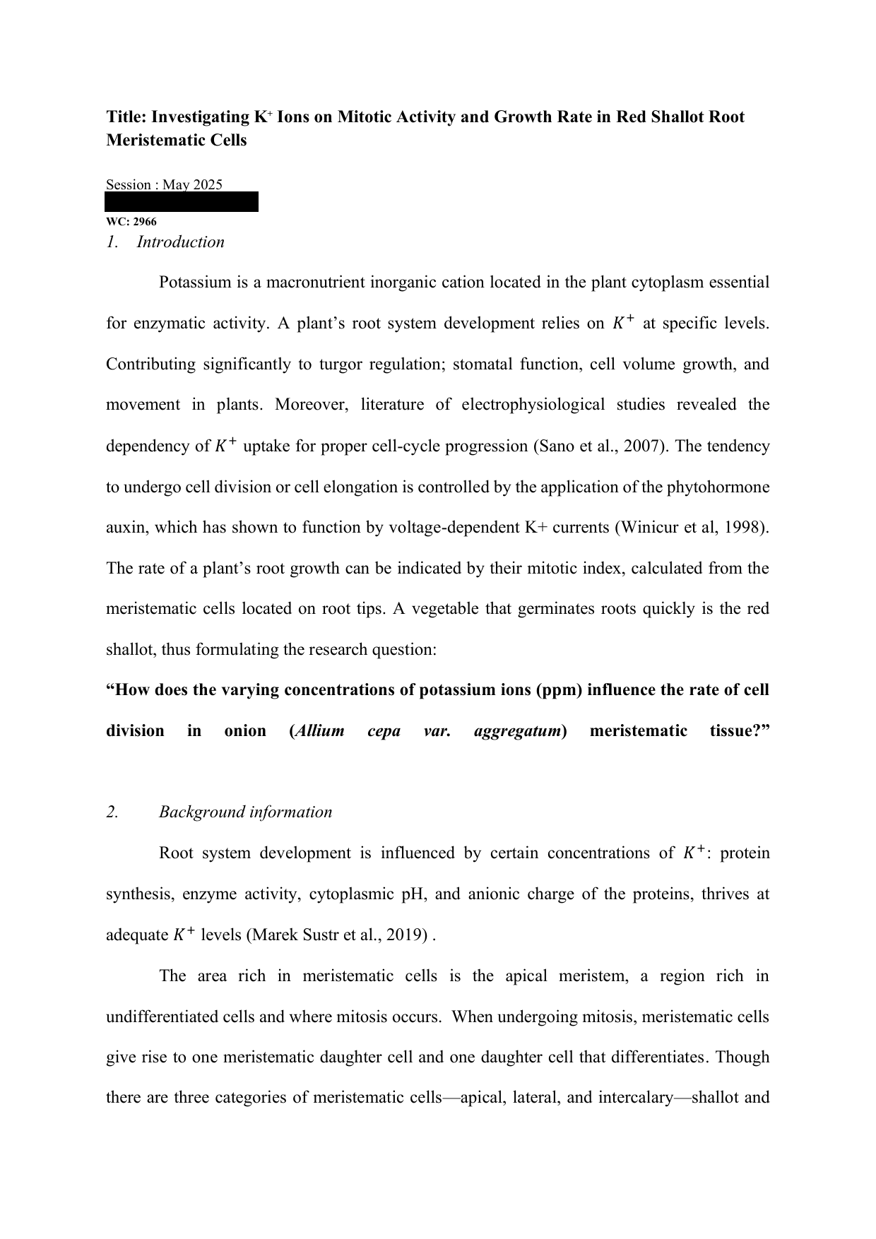 “How does the varying concentrations of potassium ions (ppm) influence the rate of cell
division in onion (Allium cepa var. aggregatum) meristematic tissue?” - Biology IA exemplar scored 6