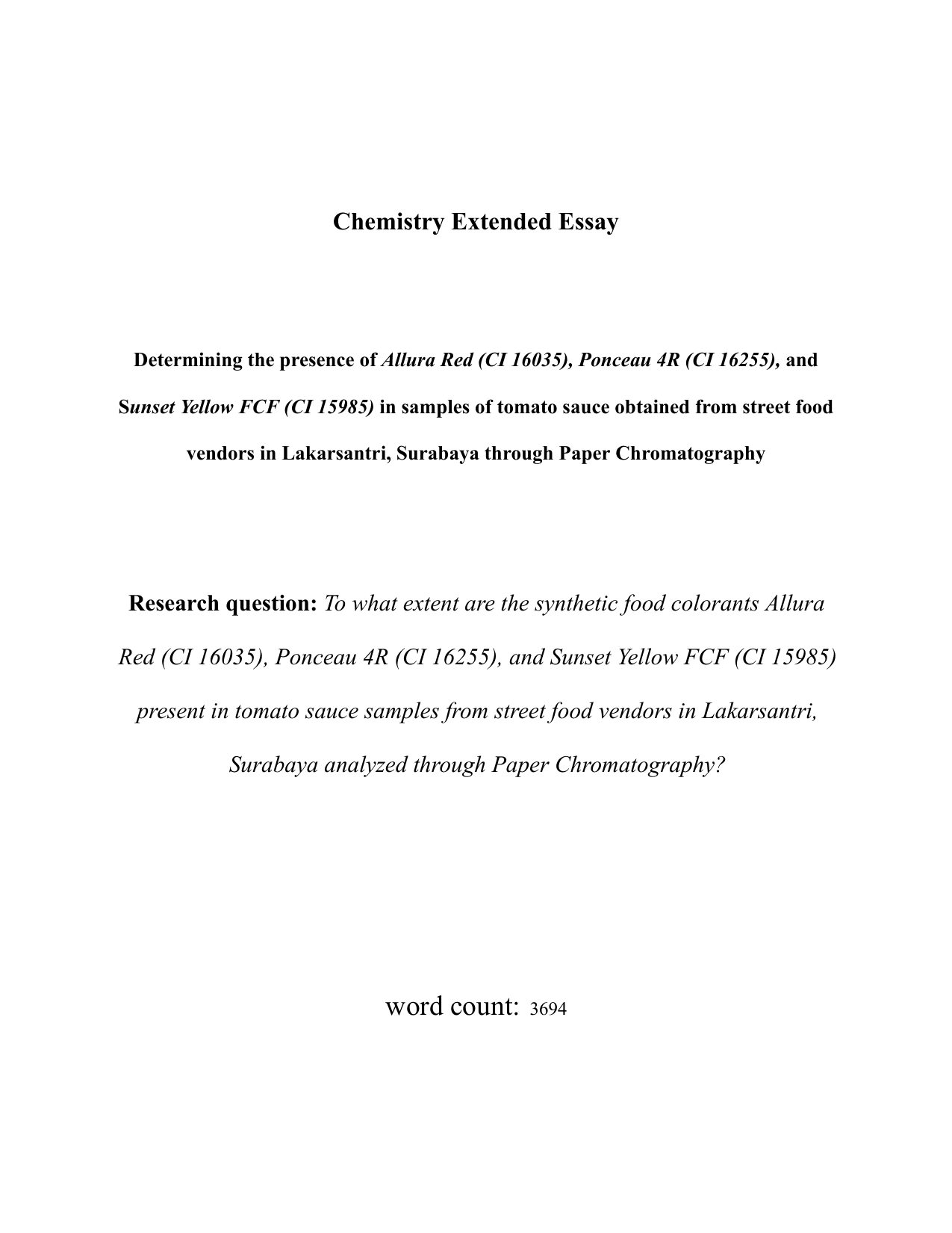 To what extent are the synthetic food colorants Allura Red (CI 16035), Ponceau 4R (CI 16255), and Sunset Yellow FCF (CI 15985) present in tomato sauce samples from street food vendors in Lakarsantri, Surabaya analyzed through Paper Chromatography?
