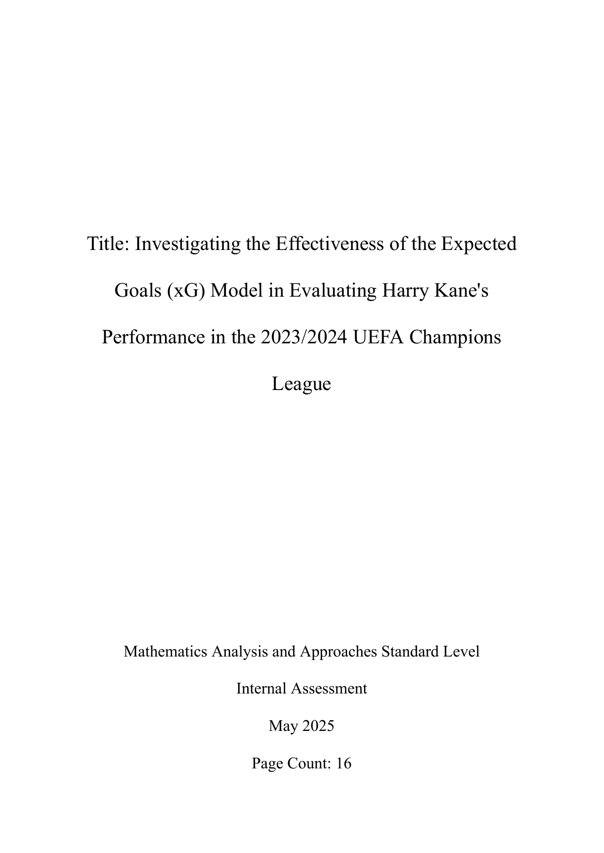 Investigating the Effectiveness of the Expected Goals (xG) Model in Evaluating Harry Kane's Performance in the 2023/2024 UEFA Champions League