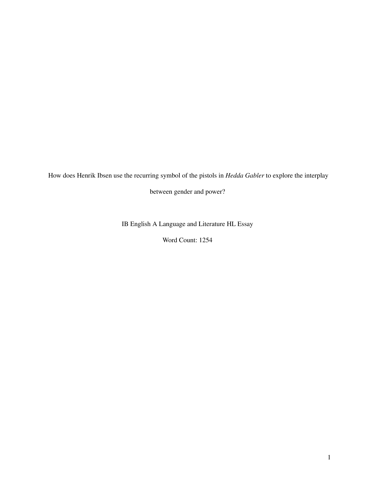 How does Henrik Ibsen use the recurring symbol of the pistols in Hedda Gabler to explore the interplay between gender and power? - English A Lang & Lit IA exemplar scored 7