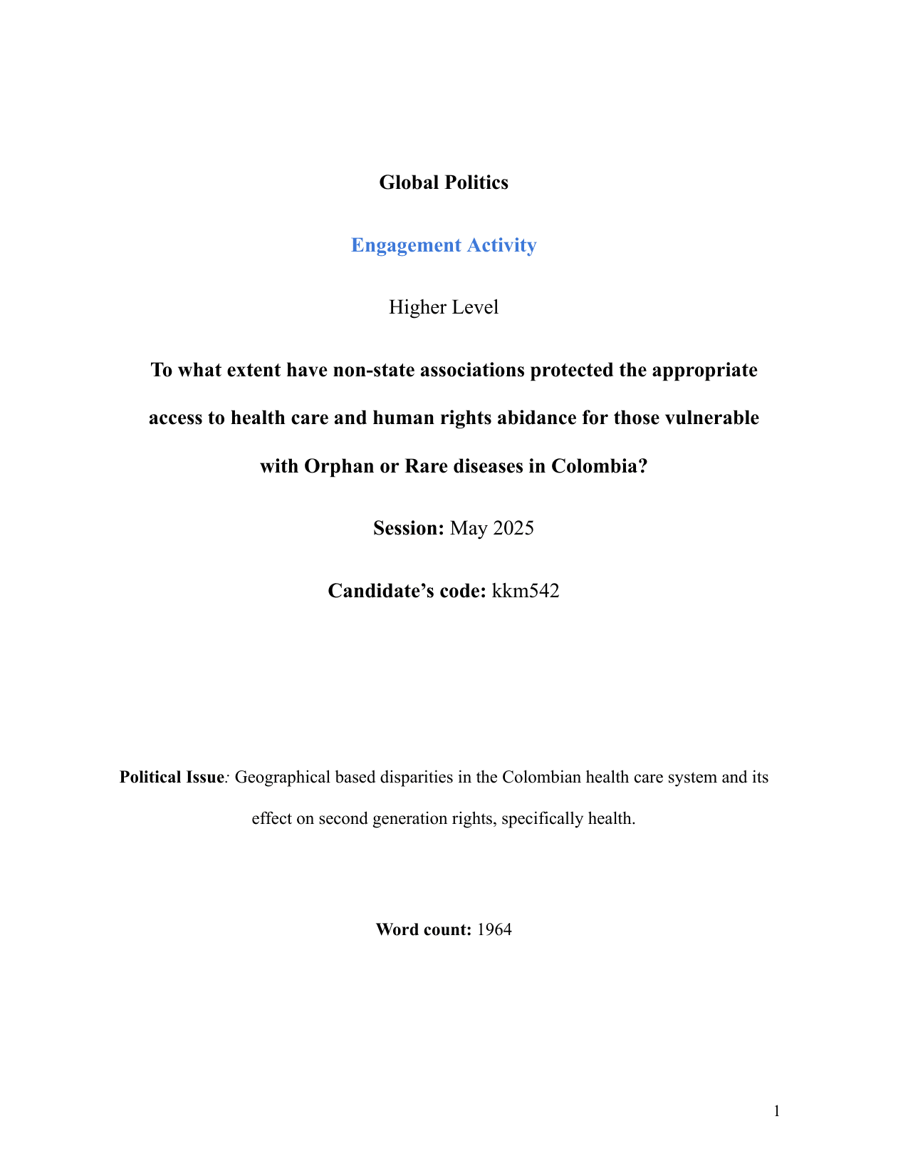 To what extent have non-state associations protected the appropriate access to health care and human rights abidance for those vulnerable with Orphan or Rare diseases in Colombia? - Global Politics IA exemplar scored 4