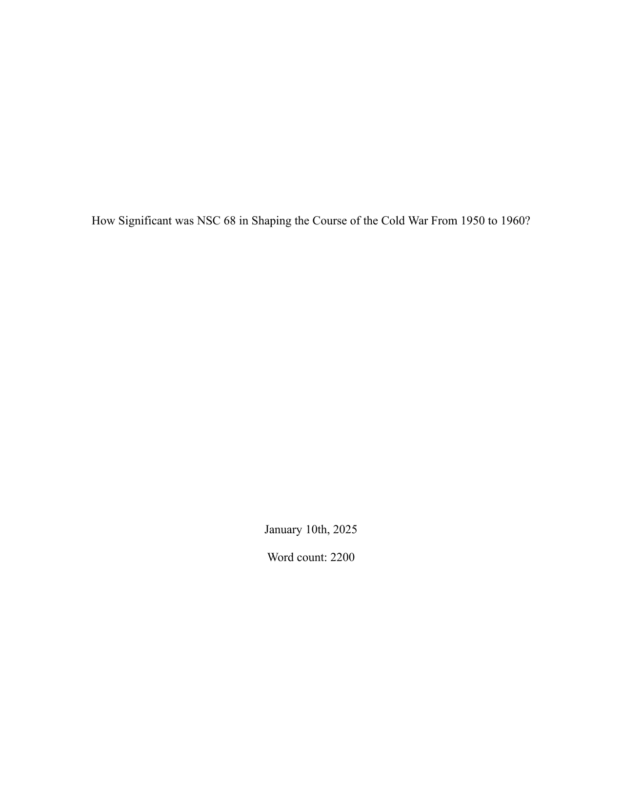 How Significant was NSC 68 in Shaping the Course of the Cold War From 1950 to 1960? - History IA exemplar scored 5