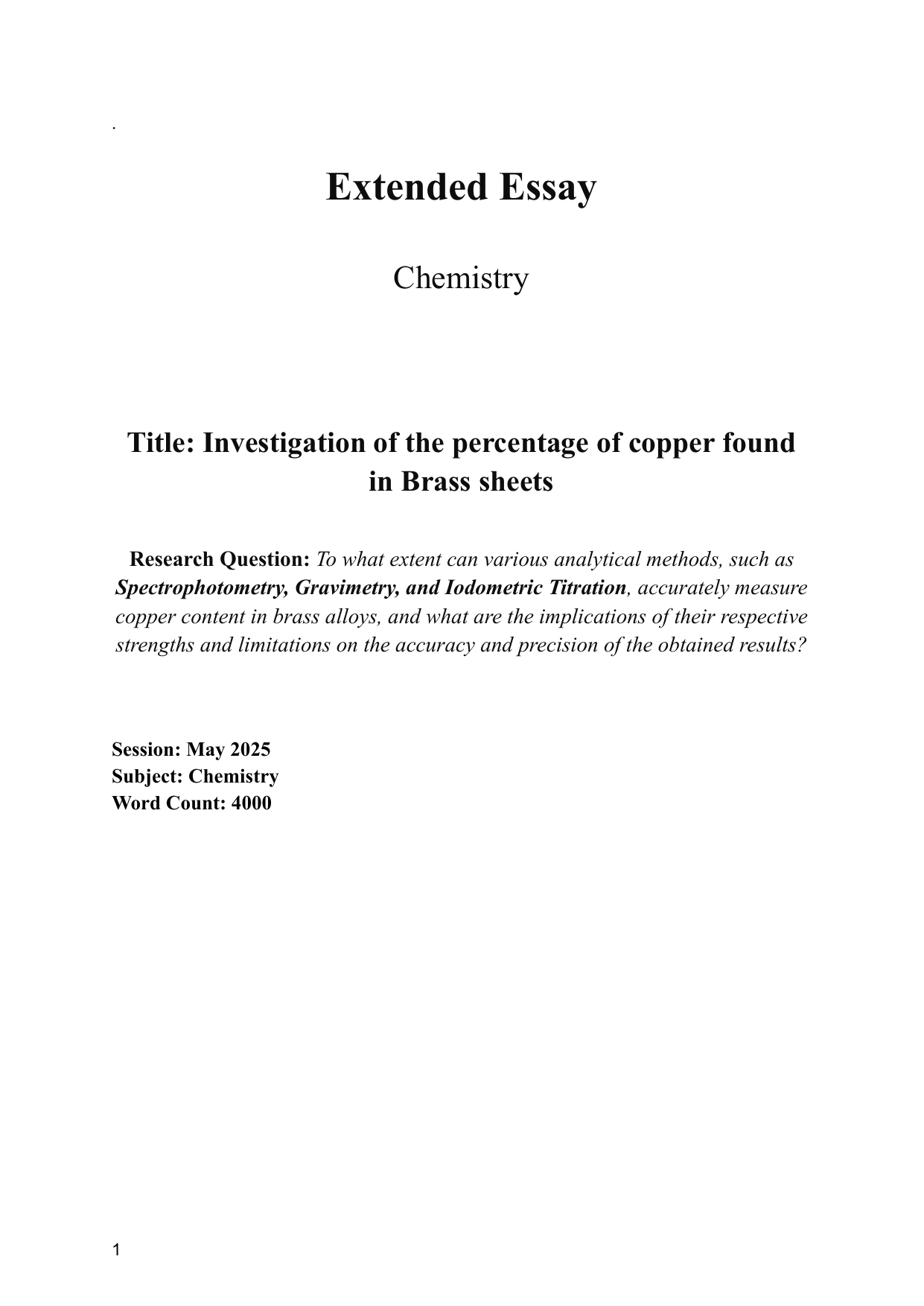 To what extent can various analytical methods, such as Spectrophotometry, Gravimetry, and Iodometric Titration, accurately measure copper content in brass alloys, and what are the implications of their respective strengths and limitations on the accuracy and precision of the obtained results? - Chemistry EE exemplar scored C