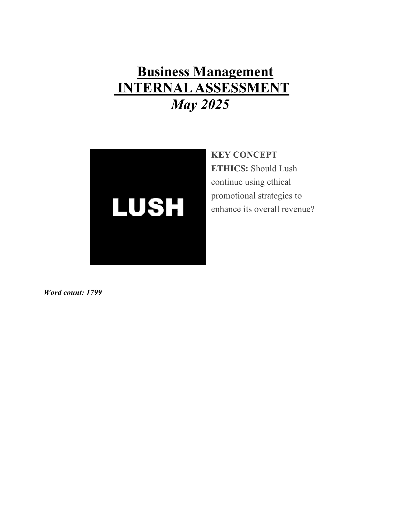 Should Lush continue using ethical promotional strategies to enhance its overall revenue? - Business Management IA exemplar scored 7