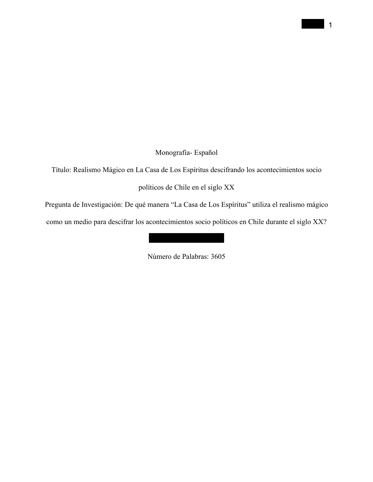 De qué manera “La Casa de Los Espíritus” utiliza el realismo mágico como un medio para descifrar los acontecimientos socio políticos en Chile durante el siglo XX? - Spanish B EE exemplar scored B