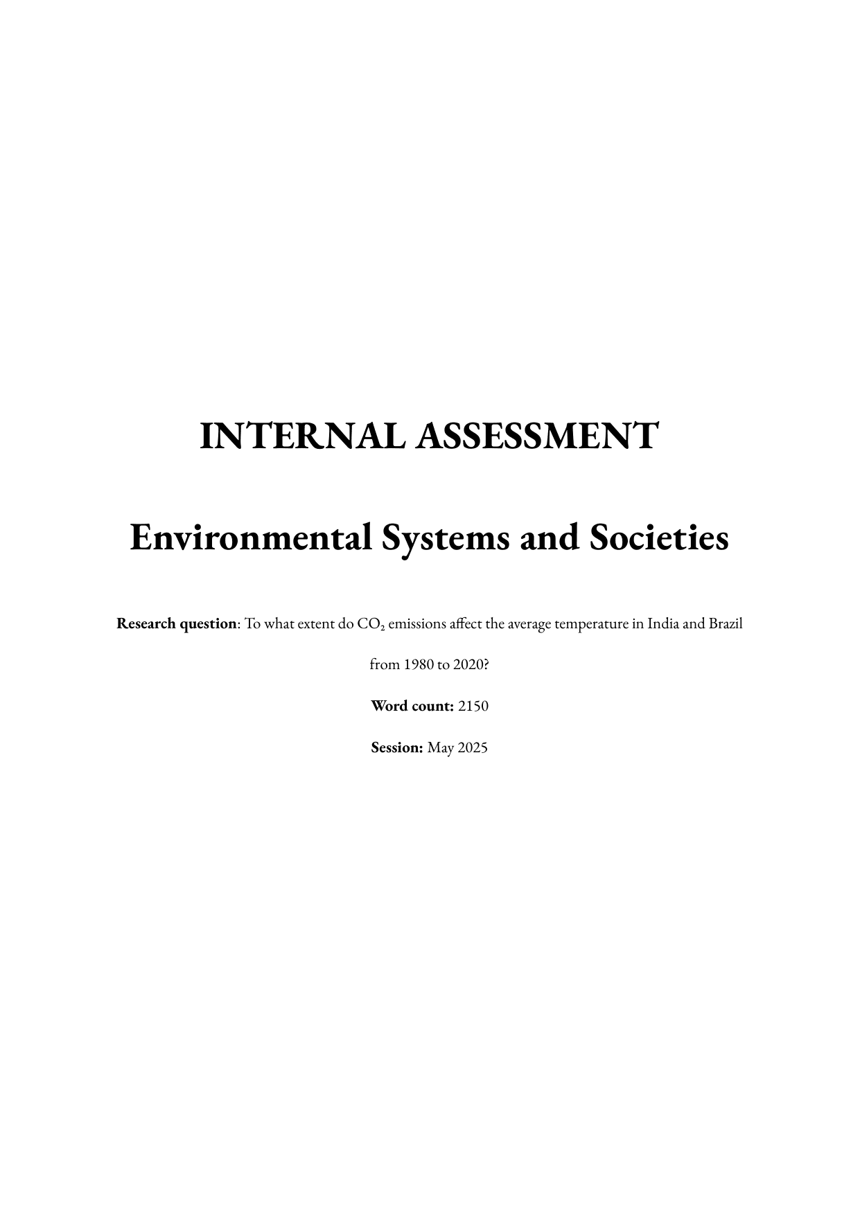 To what extent do CO₂ emissions affect the average temperature in India and Brazil
from 1980 to 2020? - Environmental systems and societies (ESS - Old) IA exemplar scored 3