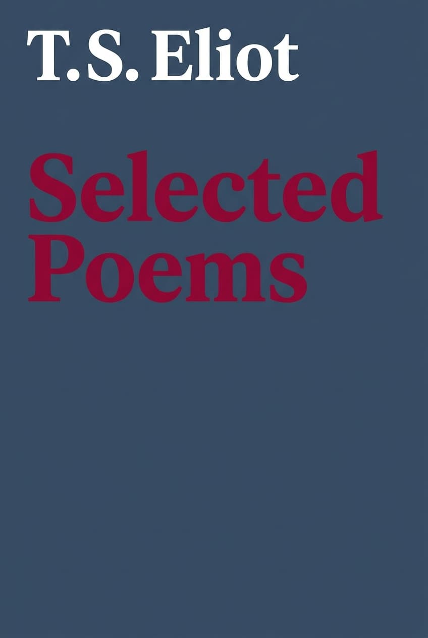 T.S. Eliot: Selected Poems