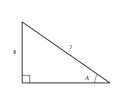 Right triangle with hypotenuse 7 and opposite side 4