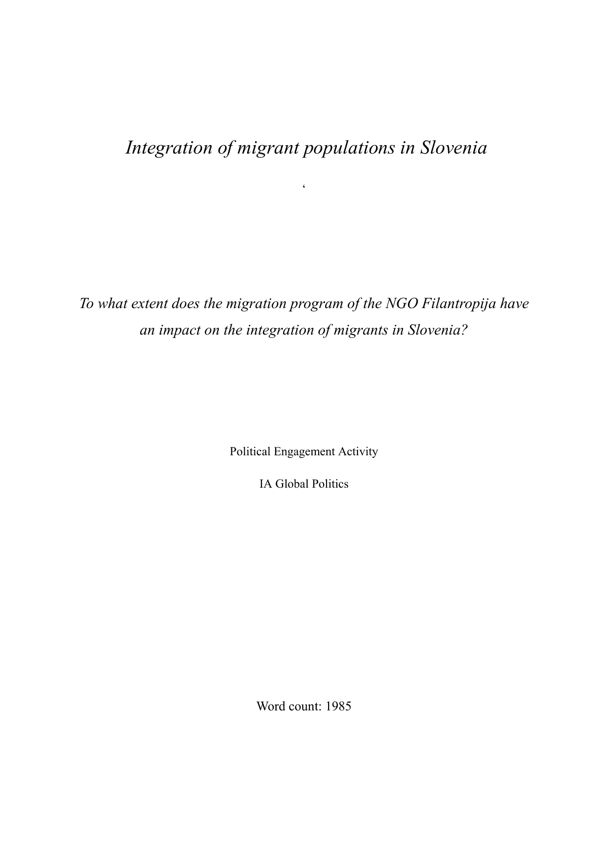 To what extent does the migration program of the NGO Filantropija has
an impact on the integration of migrants in Slovenia? - Global Politics IA exemplar