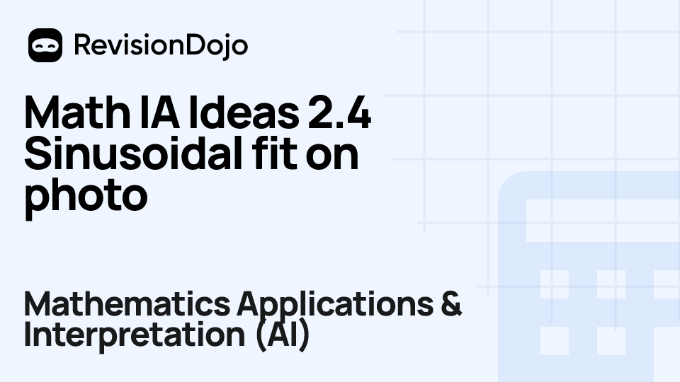 Math IA Ideas 2.4 Sinusoidal fit on photo video thumbnail