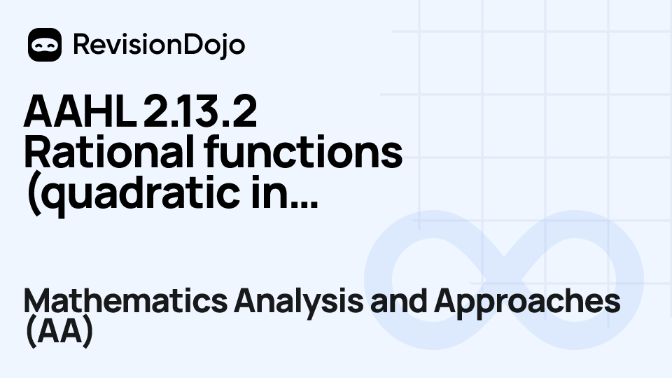 AAHL 2.13.2 Rational functions (quadratic in numerator) video thumbnail