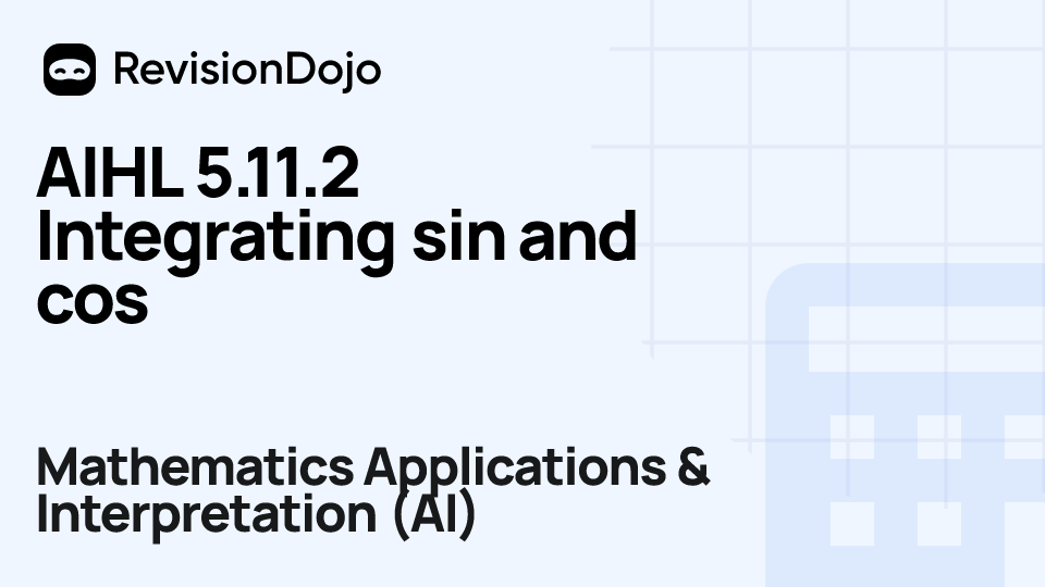 AIHL 5.11.2 Integrating sin and cos video thumbnail