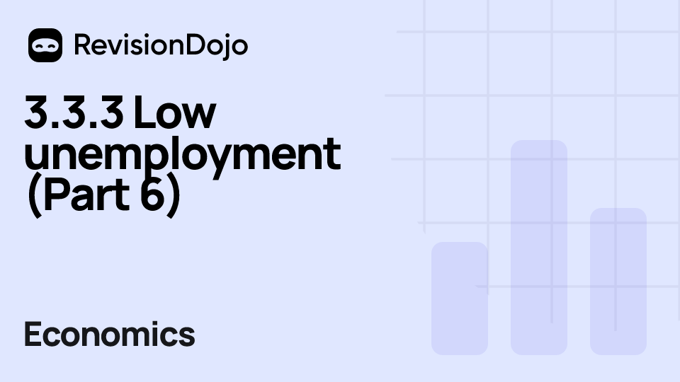 3.3.3 Low unemployment (Part 6) video thumbnail