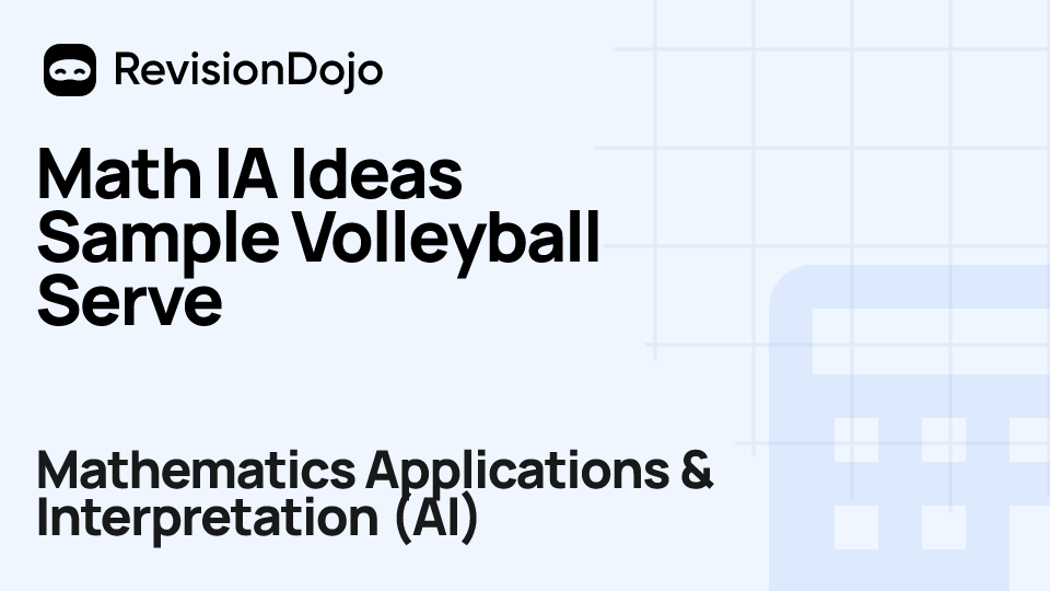 Math IA Ideas Sample Volleyball Serve video thumbnail