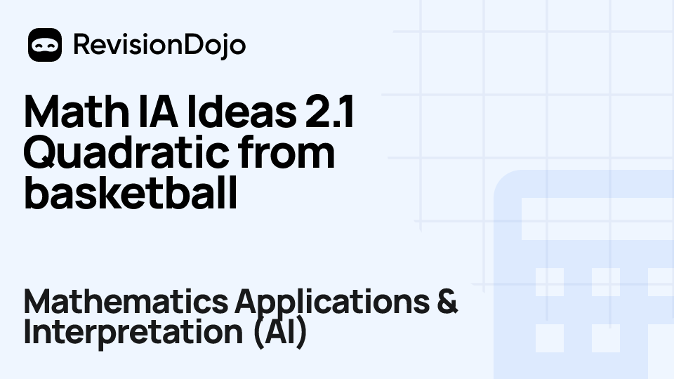 Math IA Ideas 2.1 Quadratic from basketball video thumbnail