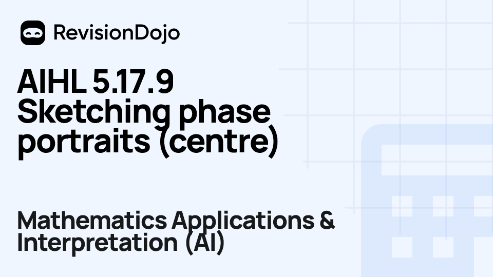 AIHL 5.17.9 Sketching phase portraits (centre) video thumbnail
