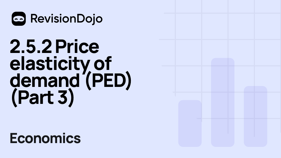 2.5.2 Price elasticity of demand (PED) (Part 3) video thumbnail