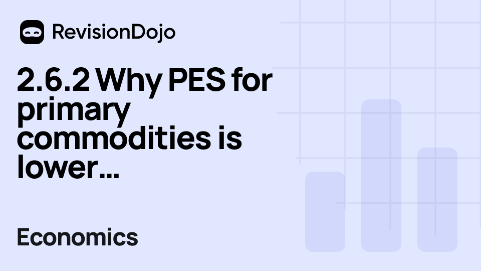 2.6.2 Why PES for primary commodities is lower than for manufactured products (HL only) video thumbnail