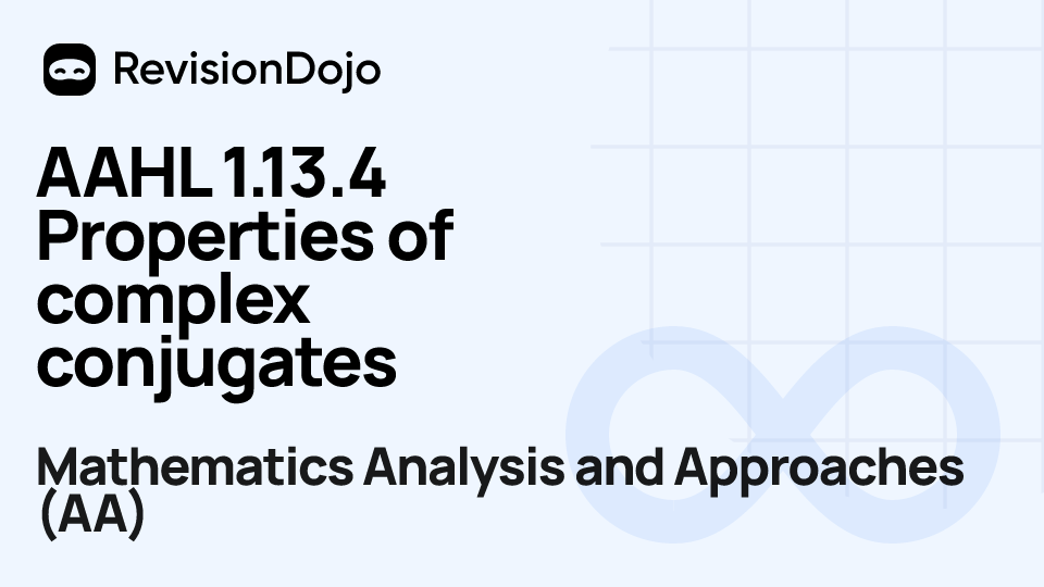 AAHL 1.13.4 Properties of complex conjugates video thumbnail