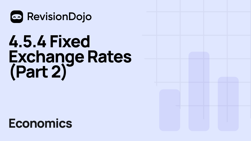 4.5.4 Fixed Exchange Rates (Part 2) video thumbnail